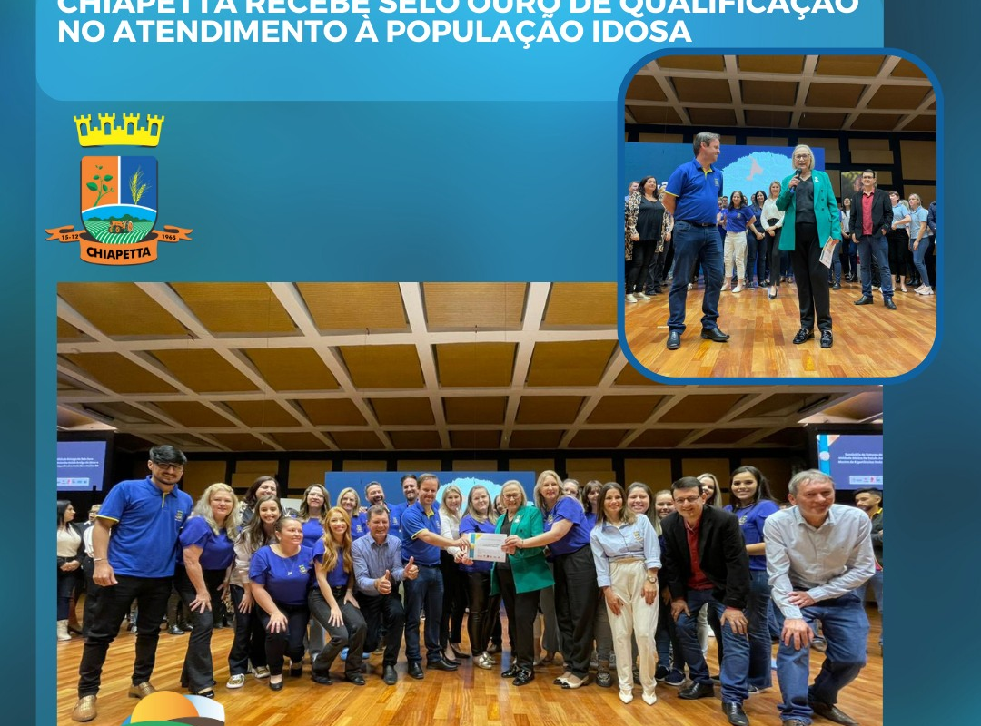 Chiapetta recebe selo ouro de qualificação no atendimento à população idosa