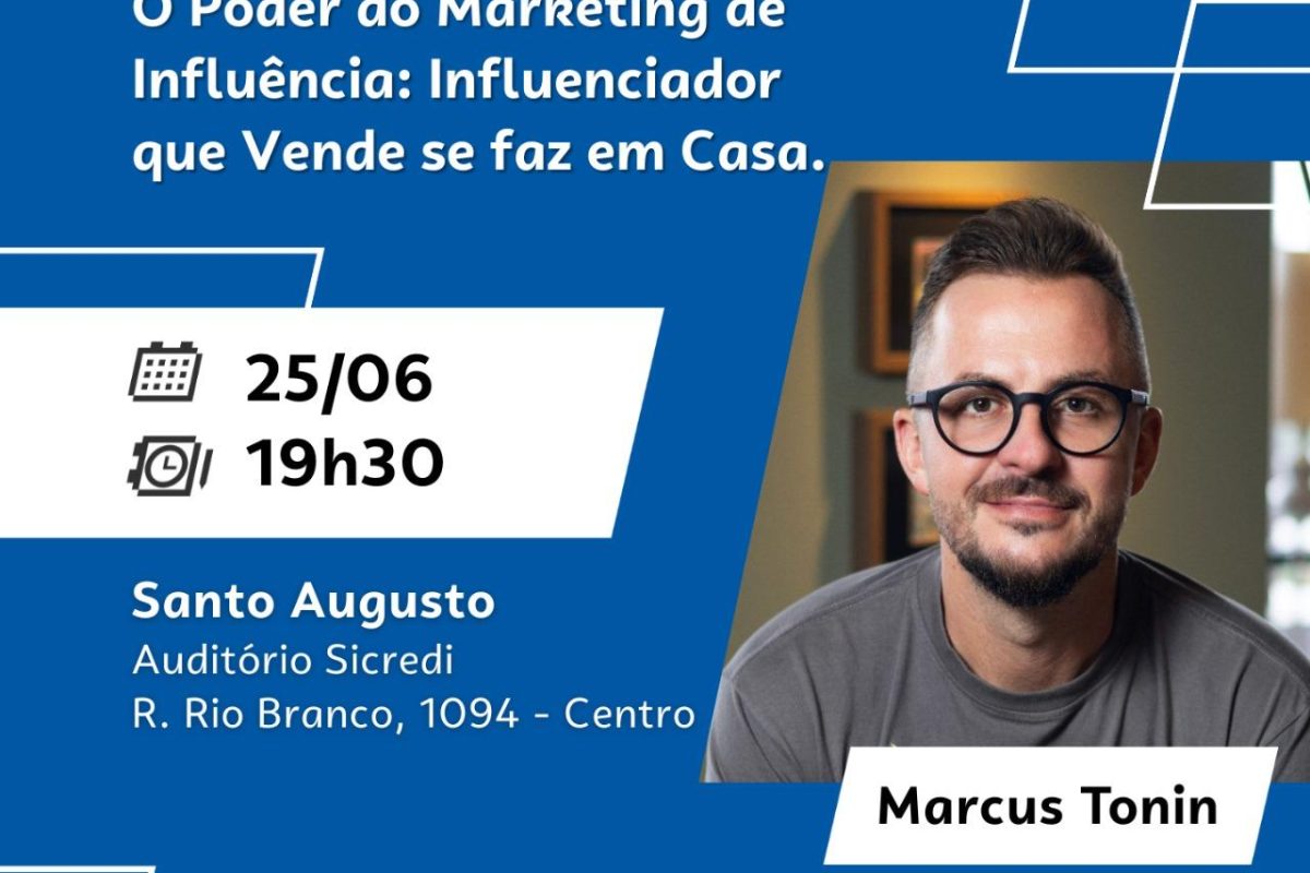 Santo Augusto irá sediar Palestra que destaca o poder do marketing nos dias atuais 