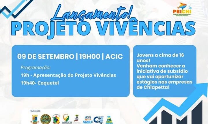 Chiapetta lança Projeto Vivências para jovens e empresas locais