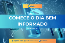 comece a semana bem informado — segunda-feira, 25 de agosto
