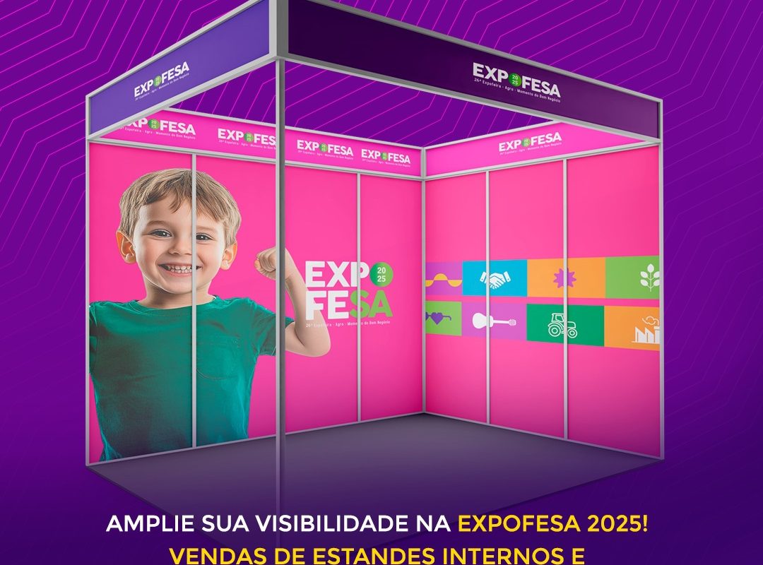 Ainda há espaço para sua marca na Expofesa 2025