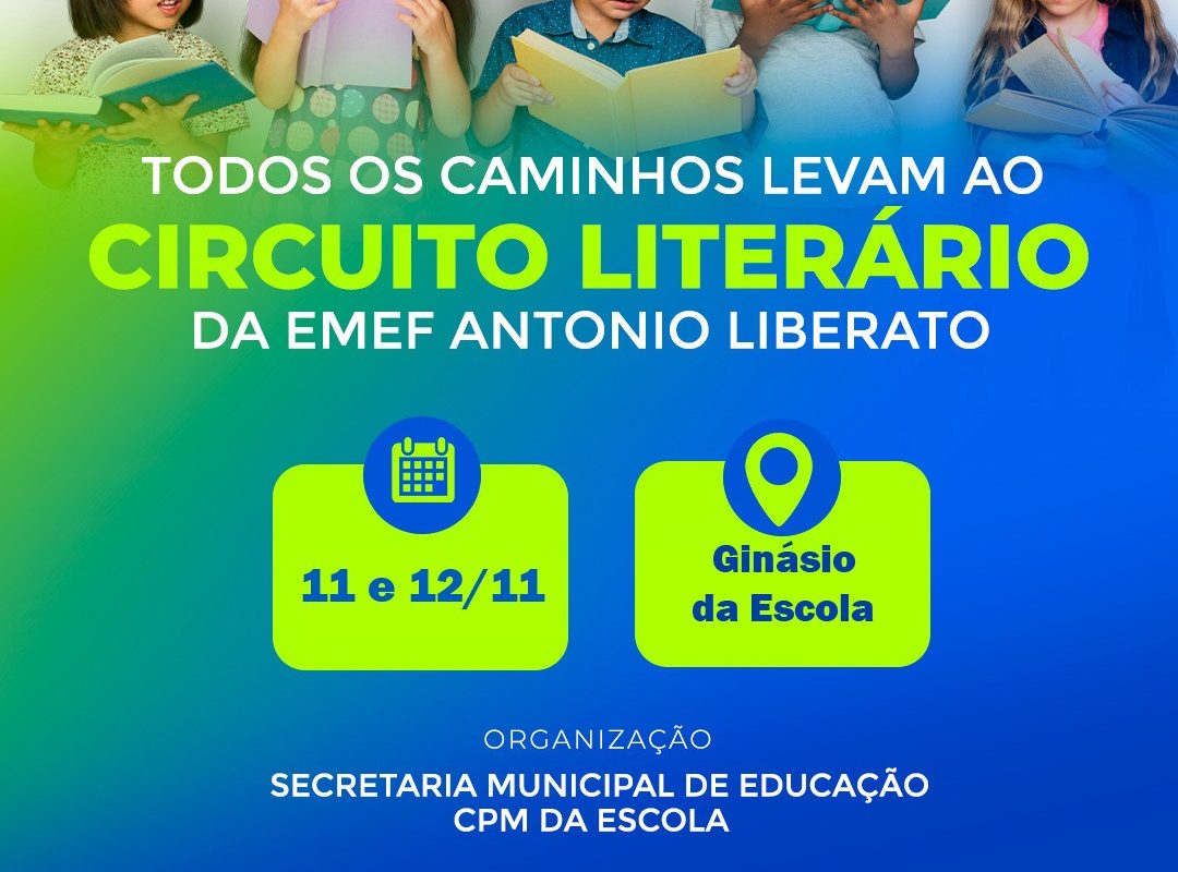 Escola Antônio Liberato realiza Circuito Literário nesta terça e quarta-feira