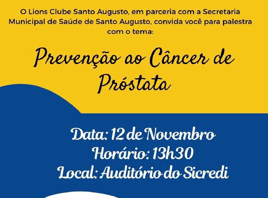 Lions Clube promove palestra sobre prevenção ao câncer de próstata em Santo Augusto