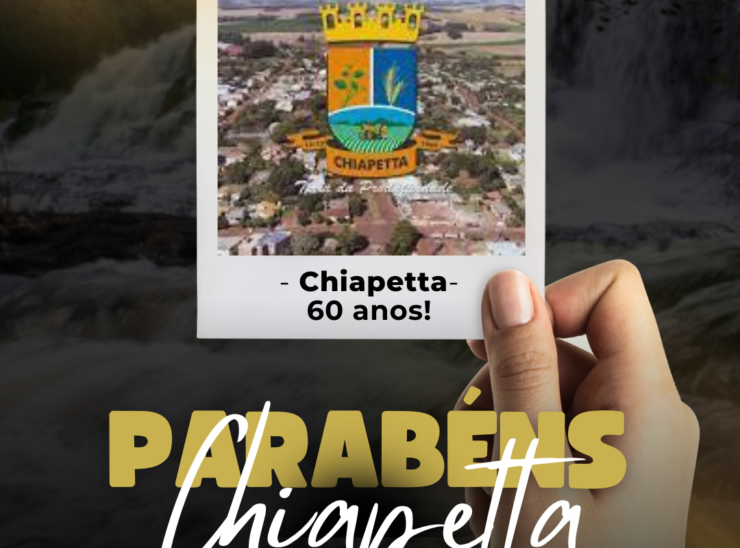 Chiapetta celebra 60 anos de emancipação