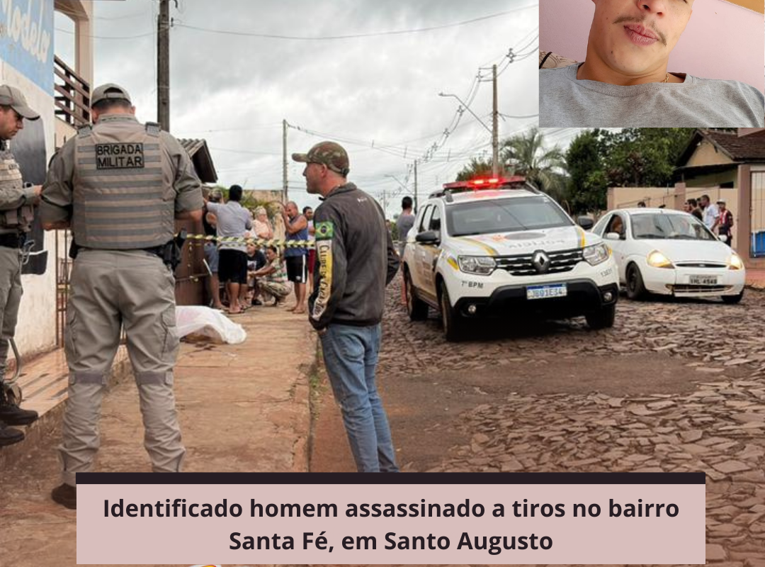 Identificado homem assassinado a tiros no bairro Santa Fé, em Santo Augusto